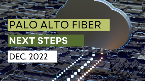Palo Alto Fiber Next Steps December 2022