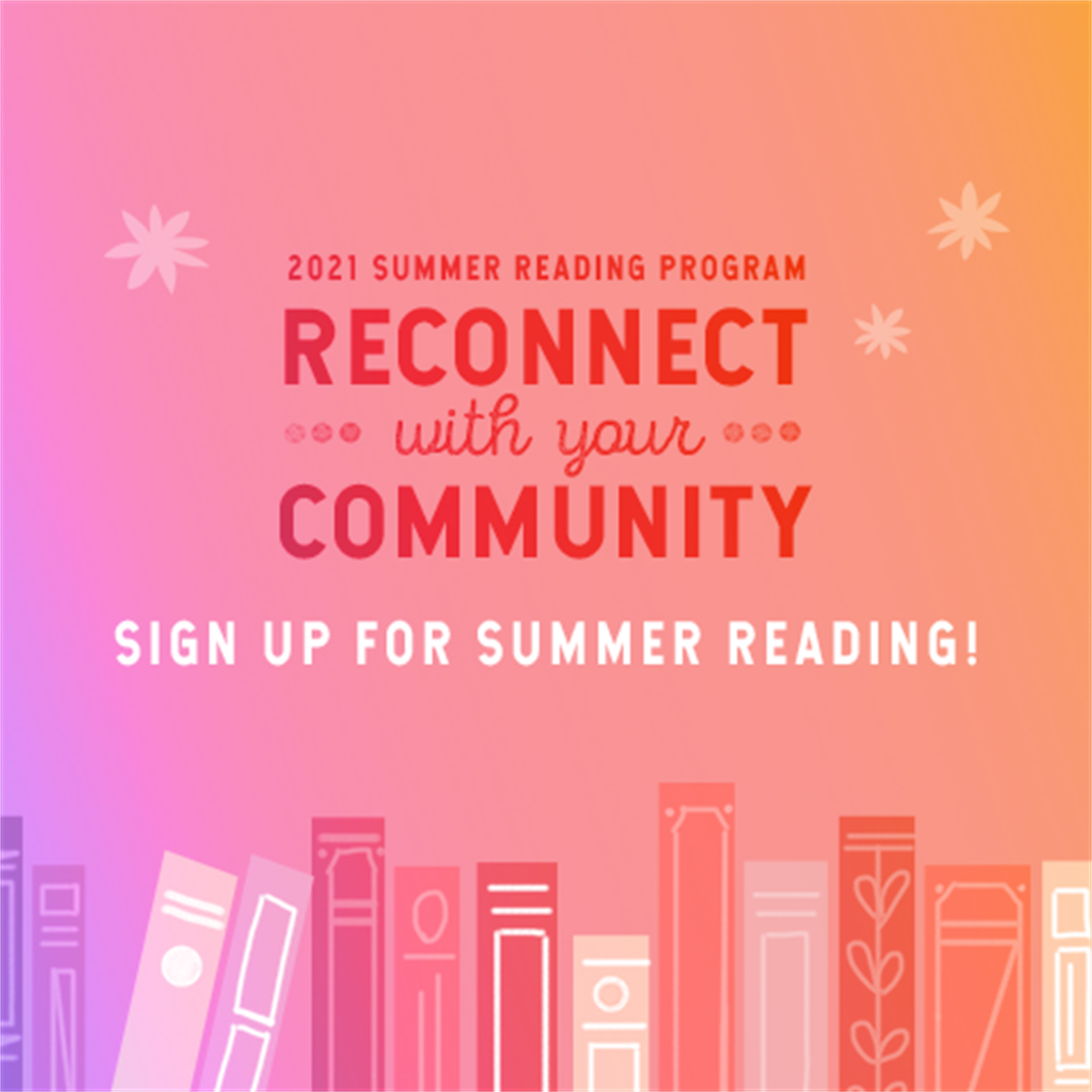 2021 Summer Reading Program: Reconnect With Your Community – City of ...