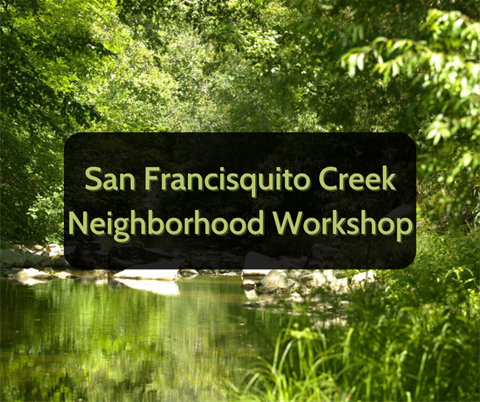 San Francisquito Creek Neighborhood Workshop