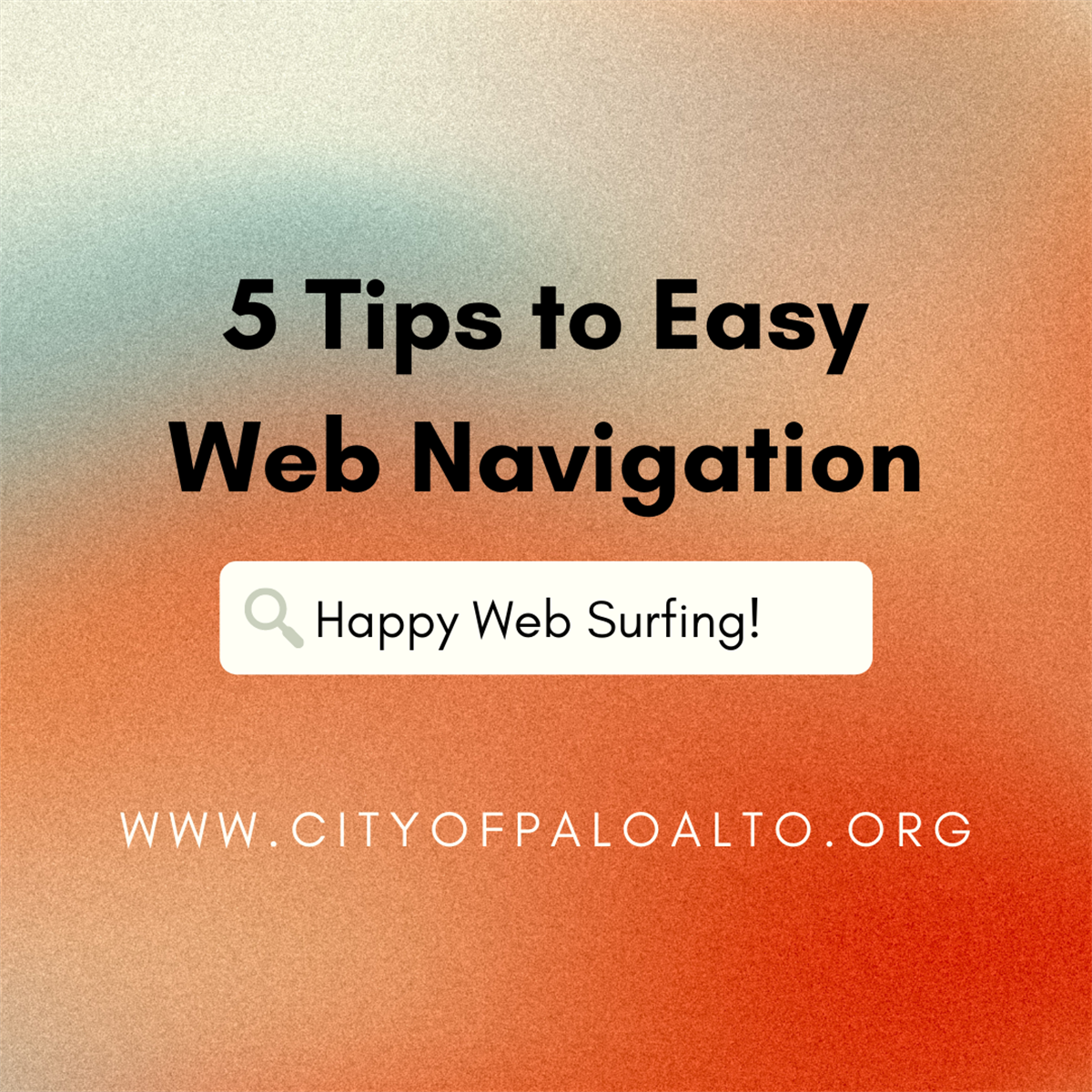 5 Tips to Easy Website Navigation – City of Palo Alto, CA