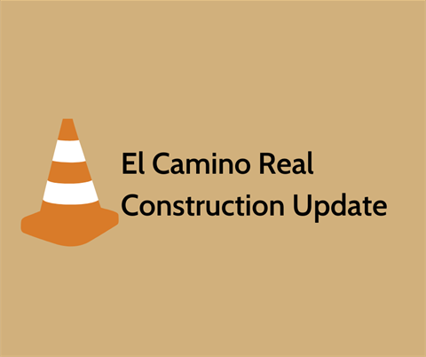 El Camino Real Construction Impacts Update (2).png