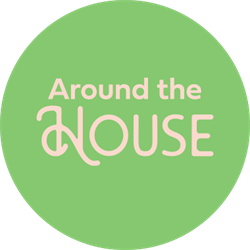 around the house